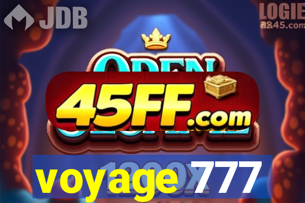 voyage 777